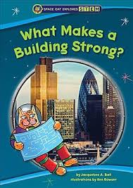 What Makes A Building Strong - Space Cat Explores STEM