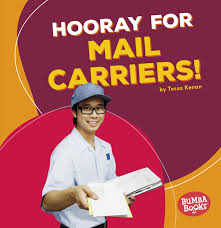 Hooray for Mail Carriers - Community Workers
