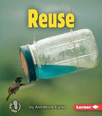 Reuse - Conservation First Steps
