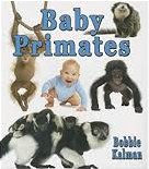 Baby Primates: It's Fun to Learn About Baby Animals