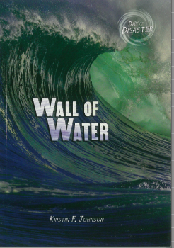 Wall of Water - Day of Disaster