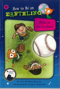 Alien in the Outfield: How to Be an Earthling (Perseverance) #6 
