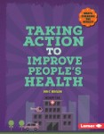 Taking Action to Improve Peoples Health