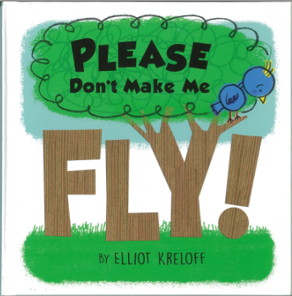 Please Don't Make Me Fly!: A Growing-Up Story of Self-Confidence