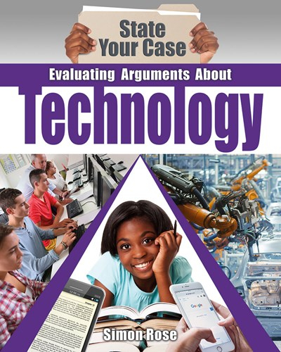 State Your Case: Evaluating Arguments About Technology