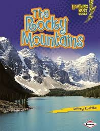 The Rocky Mountains: Famous Places (Lightning Bolt Books)