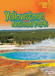 Yellowstone National Park: Famous Places (Lightning Bolt Books)