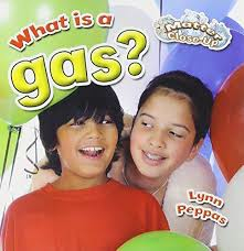 What is a gas?: Matter Close-Up