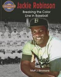Jackie Robinson: Breaking The Color Line in Baseball (Crabtree Groundbreaker Biographies)