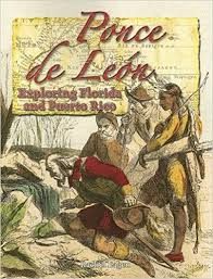 Ponce de León: Exploring Florida and Puerto Rico