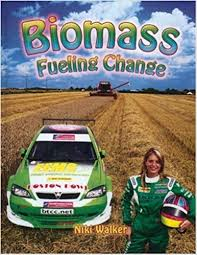 Biomass: Fueling Change: Energy Revolution