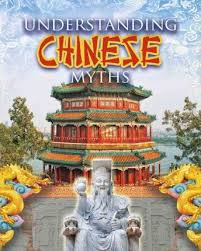 Understanding Chinese Myths: Myths Understood