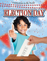 Election Day: Celebrations in My World