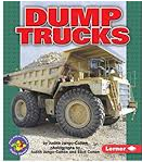 Dump Trucks: Pull Ahead Mighty Movers