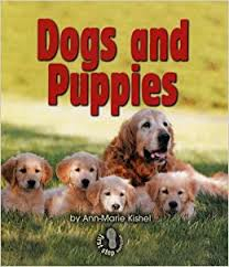 Dogs and Puppies: Animal Families (First Step)