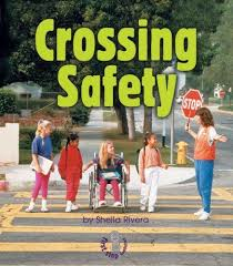 Crossing Safety: Safety (First Step)