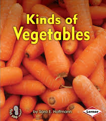 Kinds of Vegetables: Kinds of Plants (First Step)