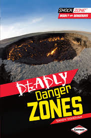 Deadly Danger Zones: Deadly and Dangerous (ShockZone)