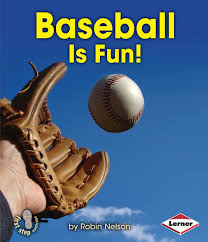 Baseball Is Fun: Sports (First Step)