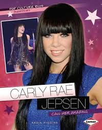 Carly Rae Jepson: Superstars (Pop Culture Bios)