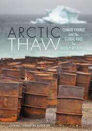 Artic Thaw: Climate Change and the Global Race for Energy Resources