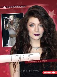 Lorde: Superstars (Pop Culture Bios)