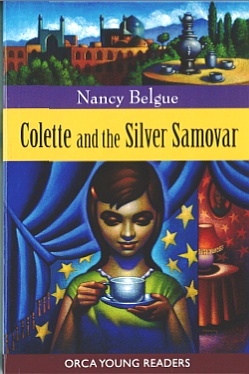 Colette and the Silver Samovar (Orca Young Readers)