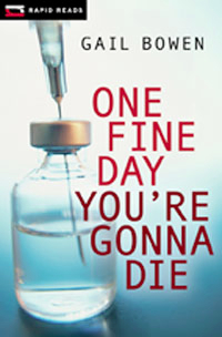 One Fine Day You're Gonna Die (Rapid Reads Crime)