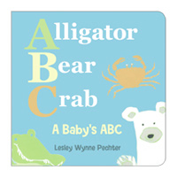 Alligator, Bear, Crab: A Baby's ABC