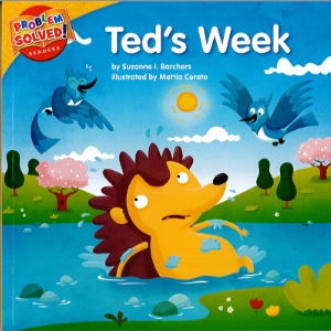 Ted's Week: A Lesson on Bullying (Problem Solved Readers)