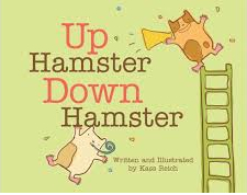 Up Hamster Down Hamster: Opposites