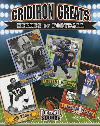 Gridiron Greats: Heroes of Football (Gridiron Football Source)