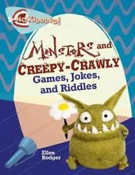 Monster and Creepy-Crawly Jokes, Riddles, and Games: No Kidding!