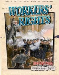Workers Rights: Uncovering the Past