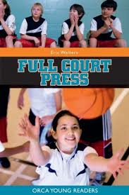Full Court Press (Orca Young Readers)