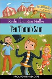 Ten Thumb Sam (Orca Young Readers)