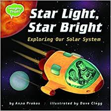 Star Light Star Bright: Exploring Our Solar System (Imagine That!)