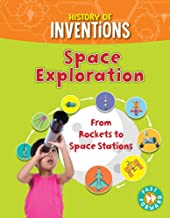 History of Inventions: Space Exploration - From Rockets to Space Stations