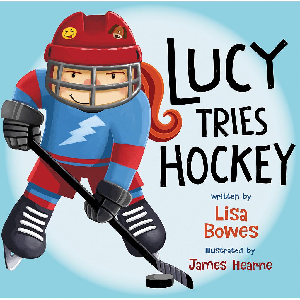 Lucy Tries Hockey (Lucy Tries Sport)