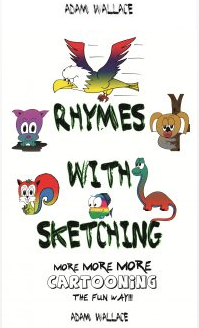 Rhymes with Sketching: Learn Cartooning the Fun Way