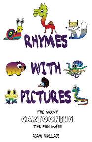 Rhymes with Pictures: Learn Cartooning the Fun Way