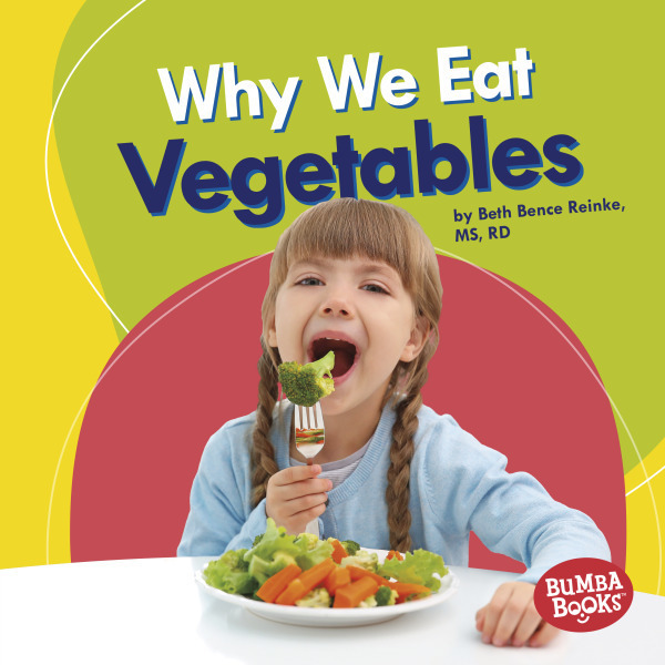 Nutrition Matters: Why We Eat Vegetables