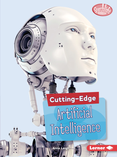Cutting-Edge STEM: Cutting-Edge Artificial Intelligence