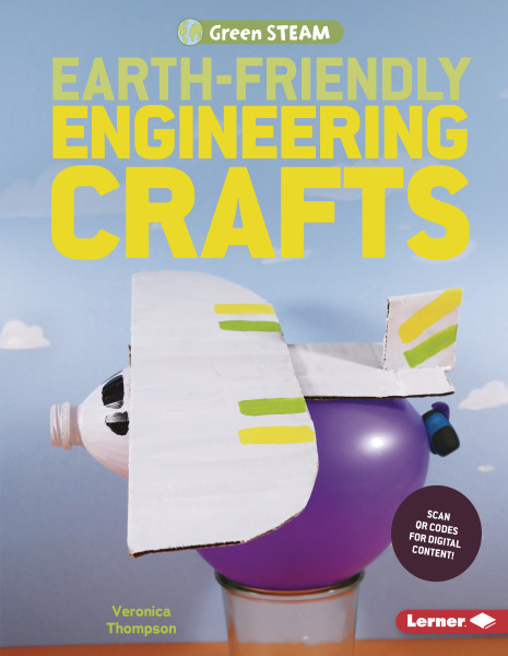Green STEAM: Earth Friendly Engineering Crafts