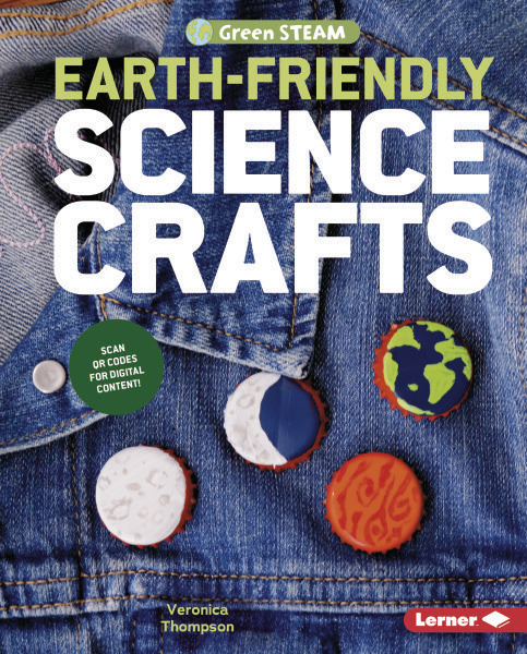 Green STEAM: Earth Friendly Science Crafts