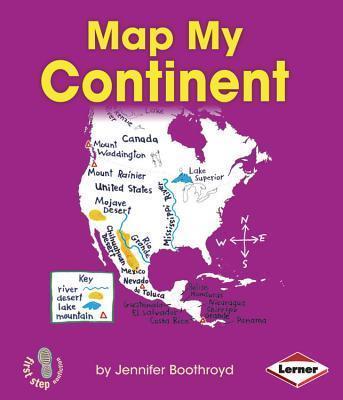 Map My Continent: First Step Nonfiction — Map It Out