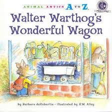 Walter Warthog's Wonderful Wagon: Animal Antics A to Z