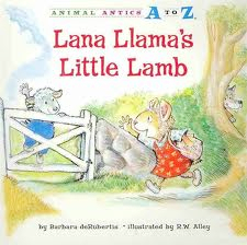 Lana Llama's Little Lamb: Animal Antics A to Z