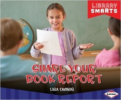 Share Your Book Report: Library Smarts