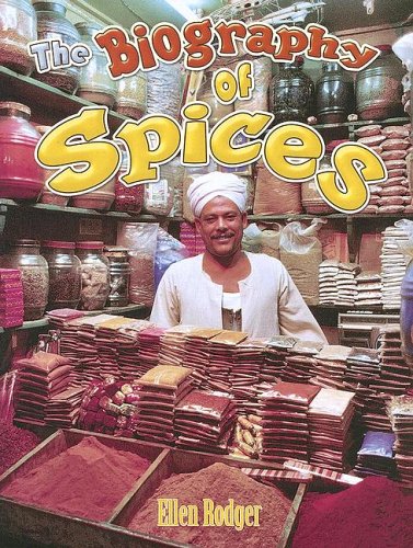 The Biography of Spices: How Did That Get Here? 